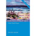 Rhythm of Life, the - Gift Edition - Hardcover