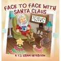 Face To Face With Santa Claus - Hardcover