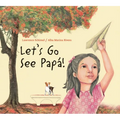 Let's Go See Papá! - Paperback