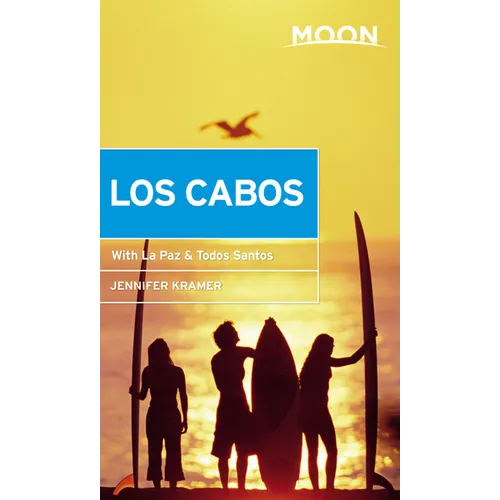 Moon Los Cabos: With La Paz & Todos Santos - Paperback