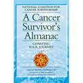 A Cancer Survivor's Almanac: Charting Your Journey - Paperback