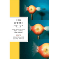 New Sudden Fiction: Short-Short Stories from America and Beyond - Paperback