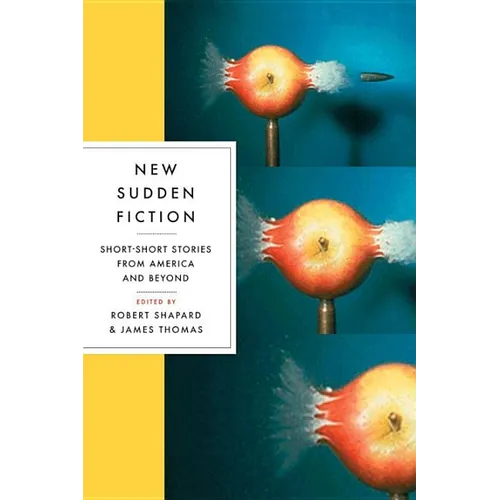 New Sudden Fiction: Short-Short Stories from America and Beyond - Paperback