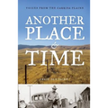 Another Place and Time: Voices from the Carrisa Plains - Paperback