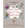 You Can't Bully Me Anymore - Paperback