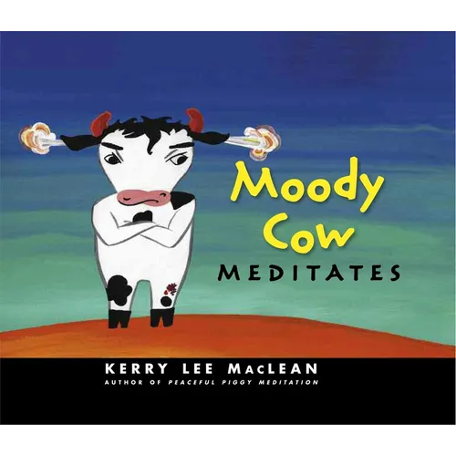 Moody Cow Meditates - Hardcover