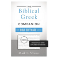 The Biblical Greek Companion for Bible Software Users: Grammatical Terms Explained for Exegesis - Paperback
