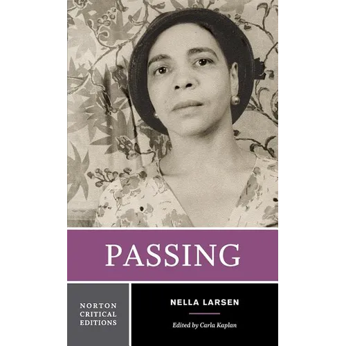 Passing: A Norton Critical Edition - Paperback