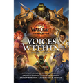 World of Warcraft: The Voices Within (Short Story Collection) - Hardcover