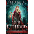 Girl in the Red Hood: A Retelling of Little Red Riding Hood - Paperback