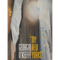 Georgia O'Keeffe: My New Yorks - Hardcover