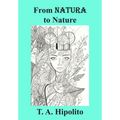 From Natura to Nature: How Love, Imagination, and Integrity Formed the Modern World - Hardcover