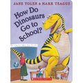 How Do Dinosaurs Go to School? - Board Book