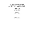 Surry County, North Carolina Wills, 1771-1827 - Paperback
