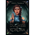 The Duchess of Kokora - Paperback
