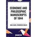 Economic and Philosophic Manuscripts of 1844 - Hardcover