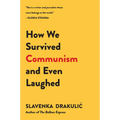How We Survived Communism & Even Laughed - Paperback