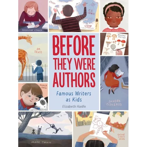 Before They Were Authors: Famous Writers as Kids - Hardcover