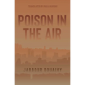 Poison in the Air - Paperback