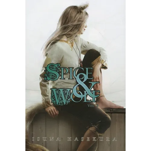 Spice and Wolf, Vol. 3 (Light Novel) - Paperback