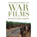 The Philosophy of War Films - Hardcover