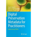 Digital Preservation Metadata for Practitioners: Implementing Premis - Paperback