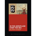 Neutral Milk Hotel's in the Aeroplane Over the Sea - Paperback