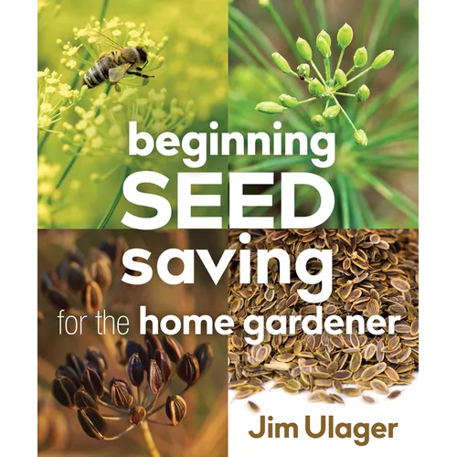 Beginning Seed Saving for the Home Gardener - Paperback