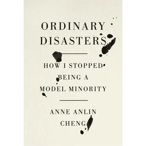 Ordinary Disasters: How I Stopped Being a Model Minority - Hardcover