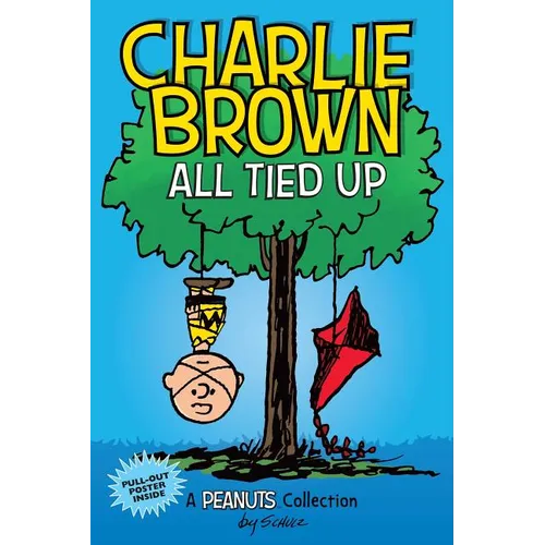 Charlie Brown: All Tied Up: A Peanuts Collection Volume 13 - Paperback