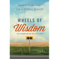 Wheels of Wisdom: Life Lessons for the Restless Spirit - Paperback