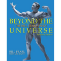 Beyond the Universe: The Bill Pearl Story - Paperback