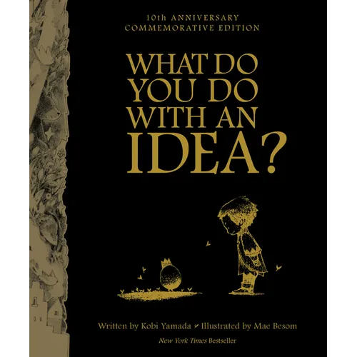What Do You Do with an Idea? 10th Anniversary Edition - Hardcover