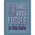 13 Three-Voice Fugues for Solo Guitar - Paperback