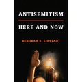 Antisemitism: Here and Now - Hardcover