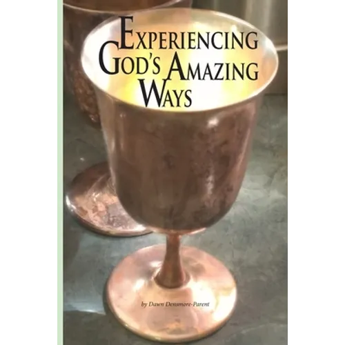 Experiencing God's Amazing Ways - Paperback