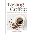 Tasting Coffee: An Inquiry into Objectivity - Paperback