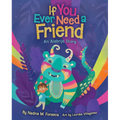 If You Ever Need a Friend: An Alebrije Story - Hardcover