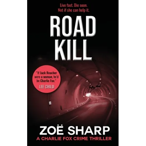 Road Kill: #05: Charlie Fox Crime Mystery Thriller Series - Paperback