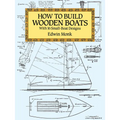 How to Build Wooden Boats: With 16 Small-Boat Designs - Paperback