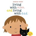 Living with Mom and Living with Dad - Hardcover