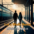 Let's Walk Home - Paperback