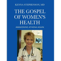 The Gospel of Women's Health: Awakening Athena Again - Paperback