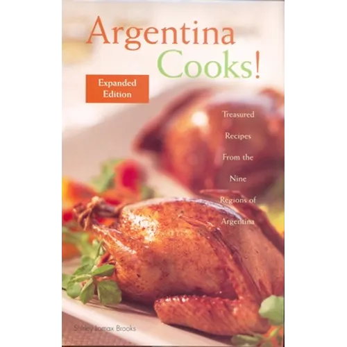 Argentina Cooks! Expanded Edition - Paperback