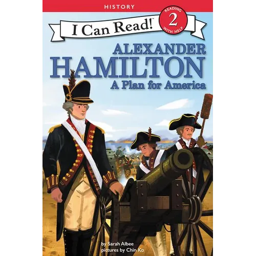 Alexander Hamilton: A Plan for America - Paperback