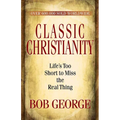 Classic Christianity - Paperback