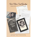 We Never Said Goodbye: Memories of Otto Frank - Paperback