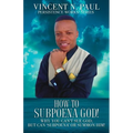 How to Subpoena God! - Paperback