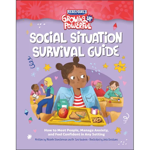 Social Situation Survival Guide: How to Meet People, Manage Anxiety, and Feel Confident in Any Setting - Paperback