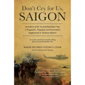 Don't Cry For Us, Saigon - Paperback